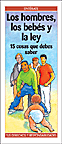 Los hombres, los beb�s y la ley: 15 cosas que debes saber