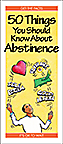 50 Things You Should Know About Abstinence