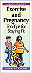 Exercise and Pregnancy: Ten Tips for Staying Fit