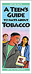 A Teen's Guide to Facts About Tobacco