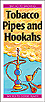 Tobacco Pipes and Hookahs