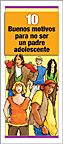 Diez buenos motivos para NO ser padre adolescente