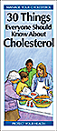 30 Things Everyone Should Know About Cholesterol
