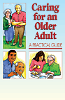 Caring for an Older Adult: A Practical Guide