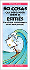 50 cosas que debe saber sobre el estr�s (y lo que puede hace