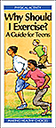 Why Should I Exercise? A Guide for Teens