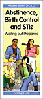 Abstinence, Birth Control and STIs: Waiting but Prepared