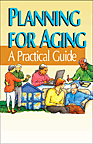 Planning for Aging: A Practical Guide
