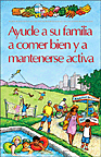 Ayude a su familia a comer bien y a mantenerse activa